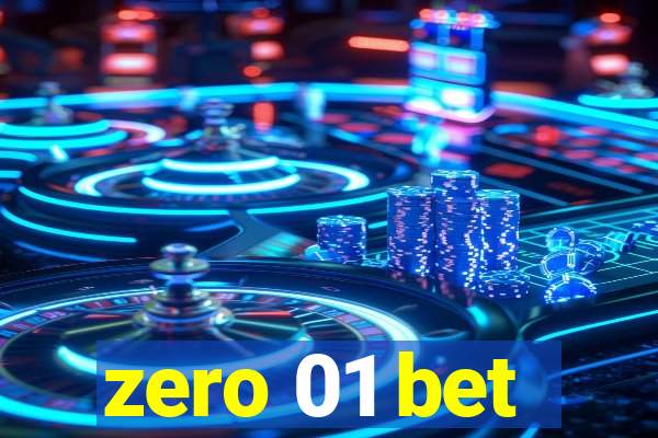 zero 01 bet